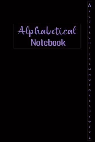 A to A Notebook A5: Alphabetical Tabs | 4 Pages Per Letter | A-Z Lined Notebook Journal With Index