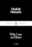Why I Am so Clever (Penguin Little Black Classics)