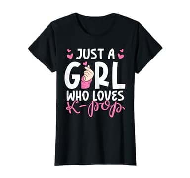 Just A Girl Who Loves K-Pop T-Shirt