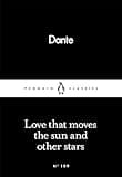 Love That Moves the Sun and Other Stars (Penguin Little Black Classics)