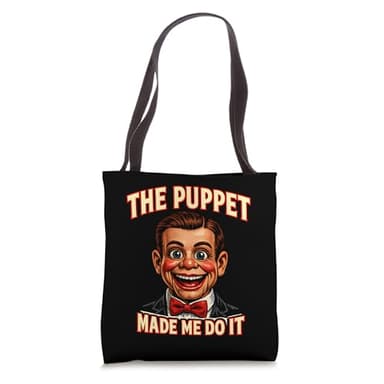 The Puppet Made Me Do It, Ventriloquist Dummy, Stage Artist Tote Bag