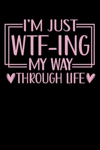 WTF-ing through life 2025 Diary, week to view, 14 month journal