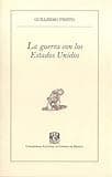 La guerra con los Estados Unidos (Pequeños Grandes Ensayos) (Spanish Edition)