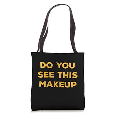 You See This Makeup Eyeliner Beautician Tote Bag