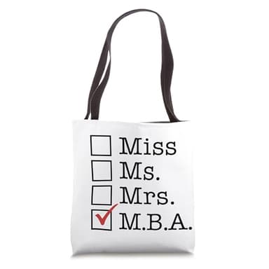 MBA Graduates Miss Ms Mrs M.B.A. MBA Graduation Meme Tote Bag