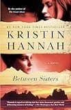 Between Sisters: A Novel (Random House Reader's Circle)