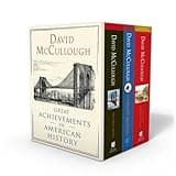 David McCullough: Great Achievements in American History: The Great Bridge, The Path Between the Seas, and The Wright Brothers