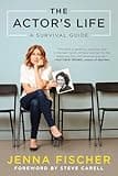 The Actor's Life: A Survival Guide