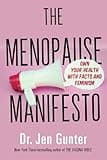 The Menopause Manifesto: Own Your Health with Facts and Feminism