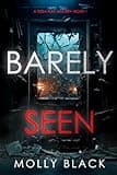 Barely Seen (A Tessa Flint FBI Suspense Thriller—Book 1)