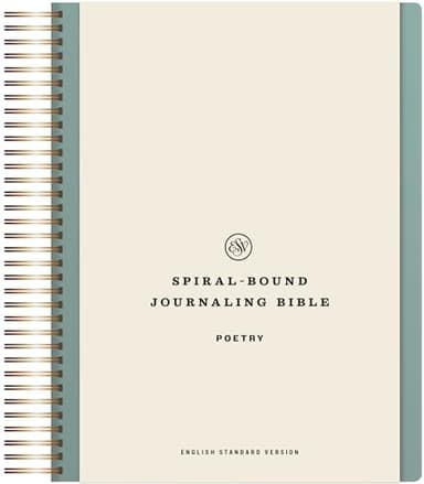 ESV Spiral-Bound Journaling Bible, Poetry (Hardcover): Holy Bible, English Standard Version