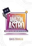 Discover Amazon Astro: Integrating the Ultimate Smart Robot into your daily life