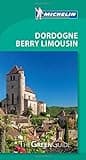 Michelin Green Guide Dordogne Berry Limousin: Travel Guide (Green Guide/Michelin)