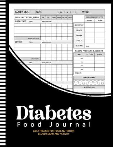 Complete Diabetes Journal: Simple Daily Tracker for food, nutrition blood sugar and activity & more