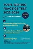 TOEFL WRITING PRACTICE TEST 2023-2024 PRACTICE TEST: VOLUME 2