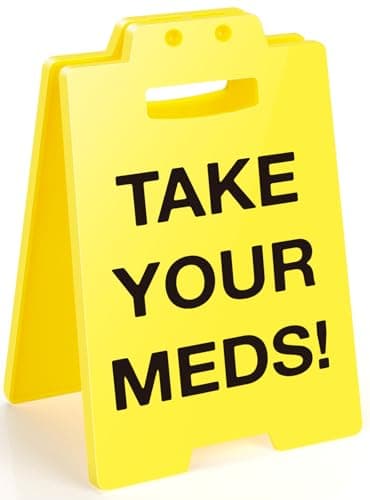 MBL Pill Medicine Medication Reminder - Take Your Meds Sign, Dont Forget Take Your Med Caution Desk Sign White Elephant Stocking Stuffers Christmas Xmas Holiday for Office Desktop Home Bedroom Kitchen