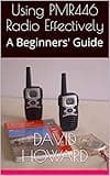 Using PMR446 Radio Effectively: A Beginners' Guide