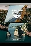 San Juan Islands Travel Guide 2025 (Footsteps & Finds: My 2025 Travel Guide)