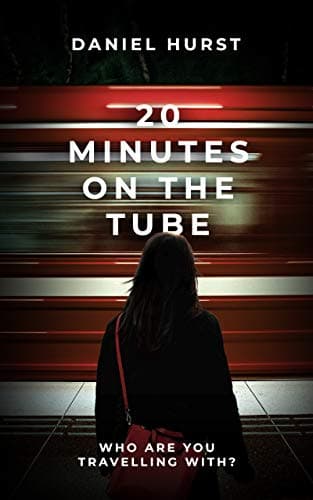 20 Minutes On The Tube (20 Minute Series Book 1)
