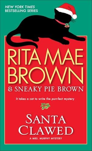 Santa Clawed: A Mrs. Murphy Mystery