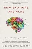 How Emotions Are Made: The Secret Life of the Brain
