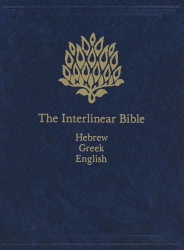 The Interlinear Bible: Hebrew-Greek-English
