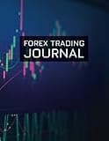 Forex Trading Journal: FX Trade Log For Currency Market Trading (Candlestick Chart) (180 pages) (8.5 x 11 Large)