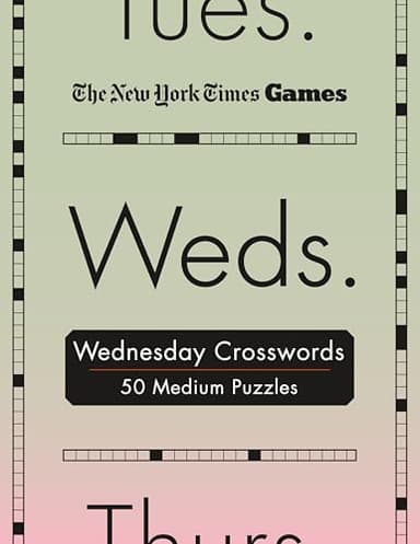 New York Times Games Wednesday Crosswords: 50 Medium Puzzles (New York Times Games Day of the Week Spiral Puzzles, 3)
