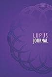 Lupus Journal: Lupus Management Journal with Daily Symptom, Pain, Fatigue, Anxiety, Mood Tracker, lupus awareness products Gift for Lupus warriors