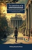 Tu camino a la universidad: Una guía completa de orientación universitaria y becas (Versión blanco y negro) (Spanish Edition)