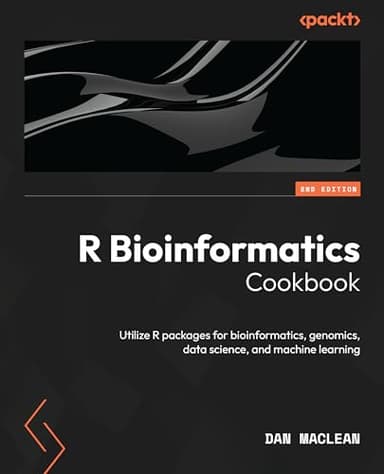 R Bioinformatics Cookbook: Utilize R packages for bioinformatics, genomics, data science, and machine learning