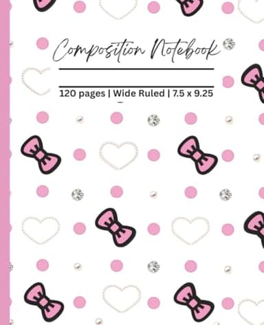 Cute Pink Bows Composition Notebook | Aesthetic | 7.5 x 9.25 in | 120 pages | Wide Ruled | 1 hello Cover Design with Pink Bows, Pearl Shaped Hearts, ... is Perfect as a GIFT | kids teens | kitty