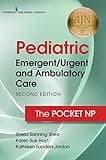 Pediatric Emergent/Urgent and Ambulatory Care: The Pocket NP