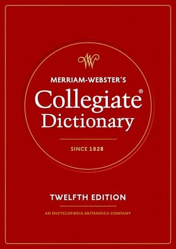 Merriam-Webster's Collegiate Dictionary, 12th Edition