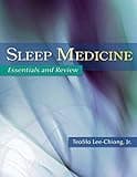 Sleep Medicine: Essentials and Review