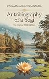 Autobiography of a Yogi: The Original 1946 Edition plus Bonus Material
