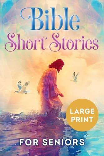 Bible Short Stories for Seniors Large Print (Easy Read Bible Stories with Pictures)