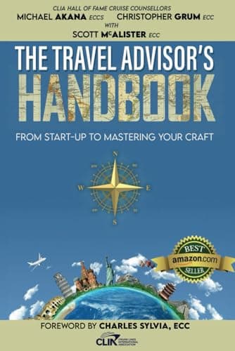 The Travel Advisor's Handbook: From Start-up to Mastering Your Craft