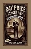 RAY PRICE BIOGRAPHY: A Trailblazer’s Journey Through Country Music