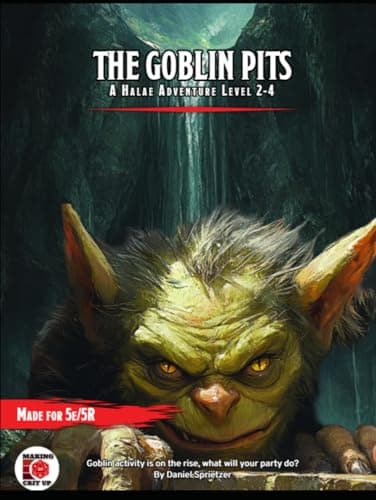 The Goblin Pits: A Halae Supplemental Adventure (TTRPG Campaign Series: Halae)