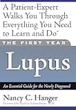 The First Year--Lupus: An Essential Guide for the Newly Diagnosed