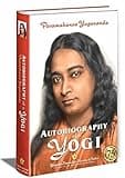 Autobiography Of A Yogi (Complete Edition)