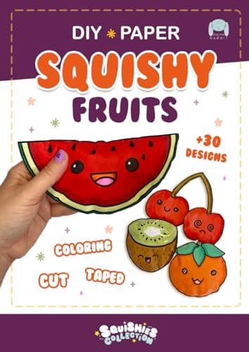 Paper Squishy Fruits: DIY coloring and crafts. You can make cute squishies. (Squishies Collection) (Spanish Edition)