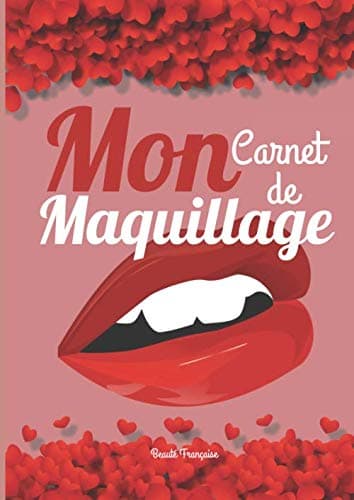 Mon carnet de maquillage: Cartes de maquillage pour créer vos maquillage à l'aide de feutres, de crayons ou alors de maquillage - Ces cartes ... A4 - Cahier de maquillage (French Edition)