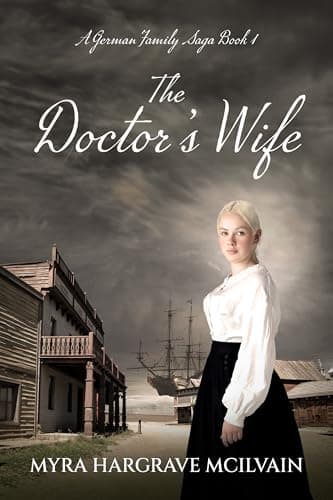 The Doctor's Wife (A German Family Saga Book 1)