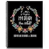 I'M Dead, End Of Life Planner, I'M Dead Now What Planner, End Of Life Planner Organizer Notebook, Guided Final Arrangements When I'M Gone Workbook, for Possessions, Business Affairs, and Final Wishes