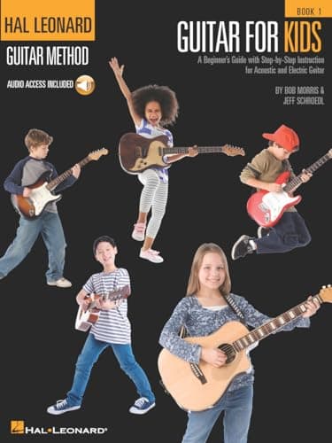 Guitar for Kids Book 1 by Bob Morris and Jeff Schroedl | Beginner Guitar Method Book for Children | Easy Guitar Lessons with Chords and Songs | Acoustic and Electric Guitar Sheet Music for Learners