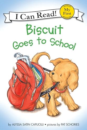 Biscuit Goes to School (My First I Can Read)