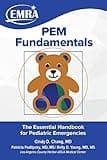 EMRA PEM Fundamentals: The Essential Handbook for Pediatric Emergencies