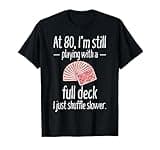Funny 80th Birthday Gift 80 Year Old Cards T-Shirt